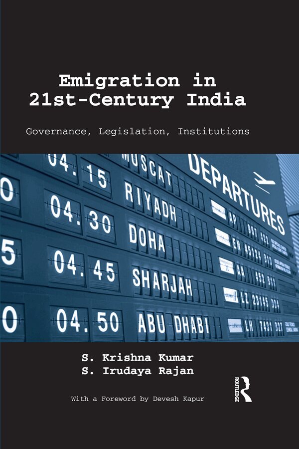 S. Krishna Kumar, S. Irudaya Rajan - Emigration in 21st-Century India, E-bok