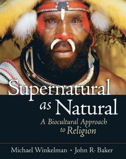 John R. Baker, Michael Winkelman - Supernatural as Natural, E-bok