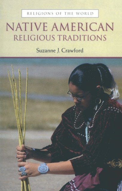 Suzanne Crawford O Brien - Native American Religious Traditions, E-bok