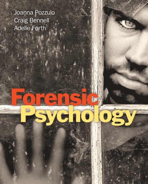 Adelle Forth, Craig Bennell, Joanna Pozzulo - Forensic Psychology, E-bok