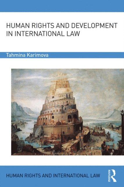 Tahmina Karimova - Human Rights and Development in International Law, E-bok