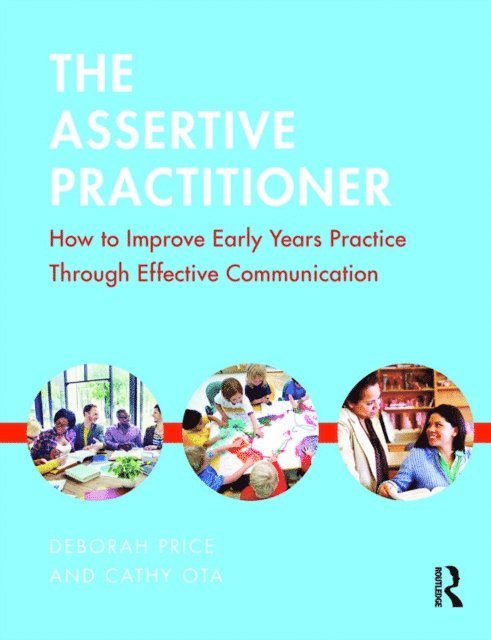 Cathy Ota, Deborah Price - Assertive Practitioner, E-bok