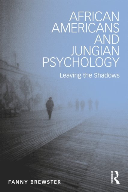 Fanny Brewster - African Americans and Jungian Psychology, E-bok