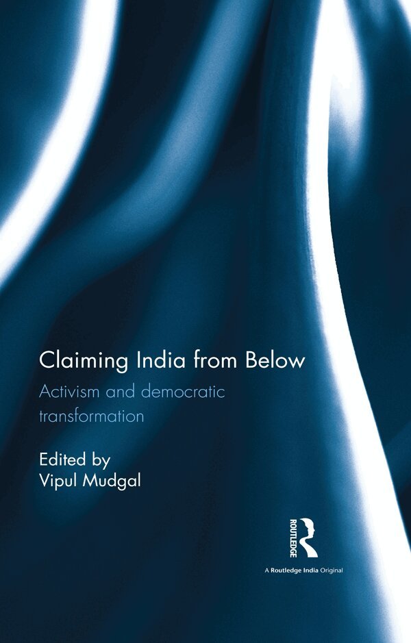 Vipul Mudgal - Claiming India from Below, E-bok