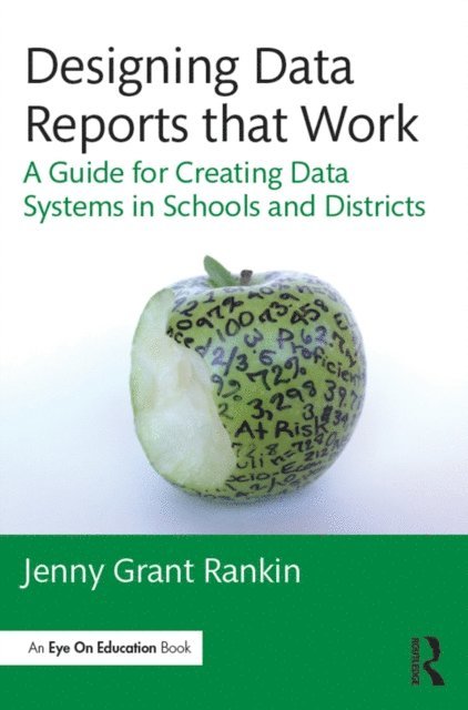 Jenny Grant Rankin - Designing Data Reports that Work, E-bok