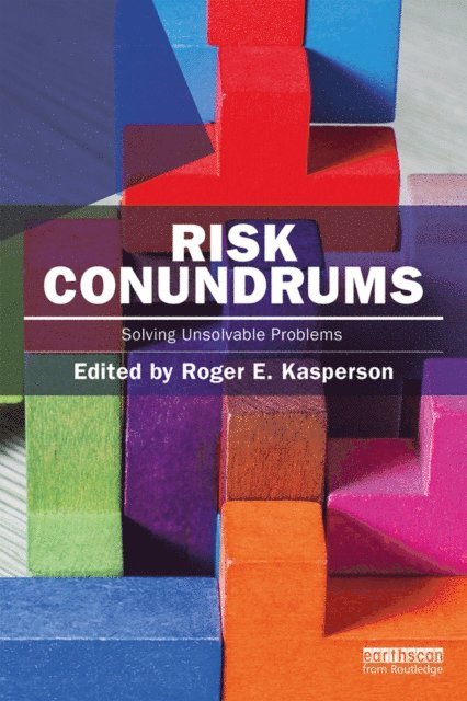 Roger E Kasperson - Risk Conundrums, E-bok