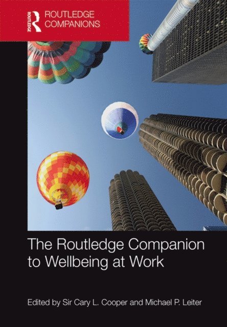 Michael Leiter, Cary Cooper - Routledge Companion to Wellbeing at Work, E-bok