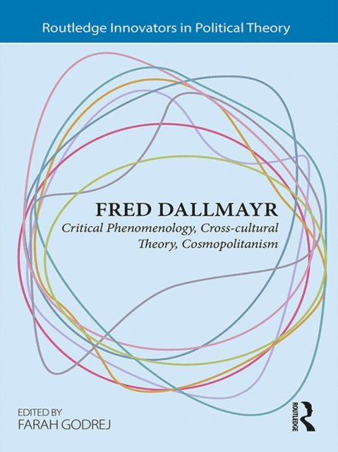 Farah Godrej - Fred Dallmayr, E-bok