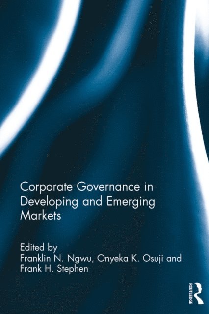 Frank Stephen, Onyeka Osuji, Franklin Ngwu - Corporate Governance in Developing and Emerging Markets, E-bok