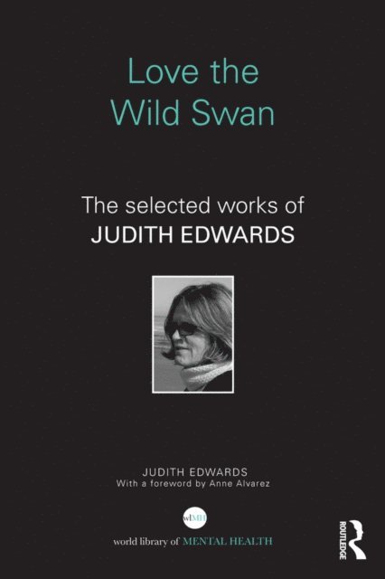 Judith Edwards - Love the Wild Swan, E-bok