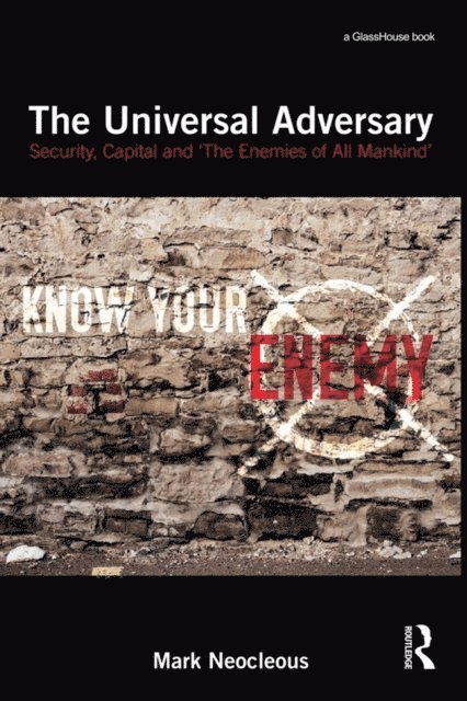 Mark Neocleous - Universal Adversary, E-bok