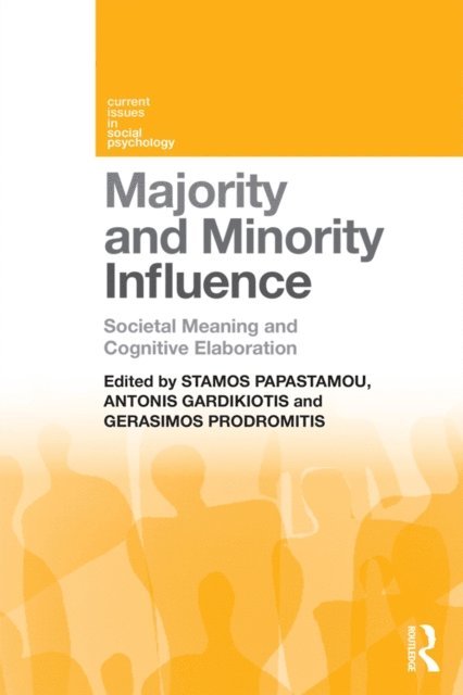 Gerasimos Prodromitis, Antonis Gardikiotis, Stamos Papastamou - Majority and Minority Influence, E-bok