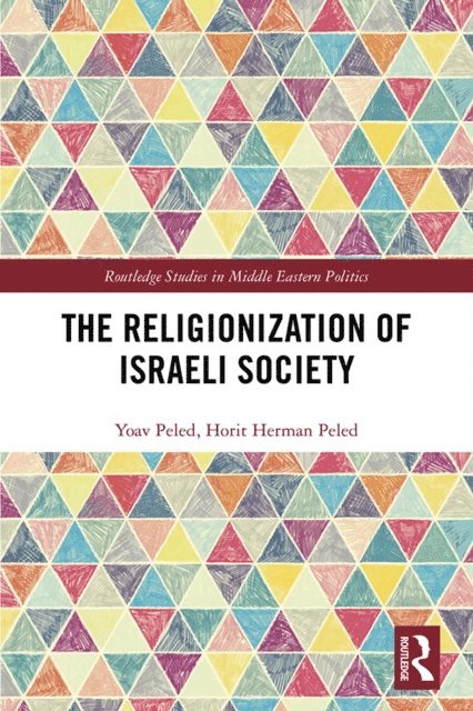 Horit Herman Peled, Yoav Peled - Religionization of Israeli Society, E-bok