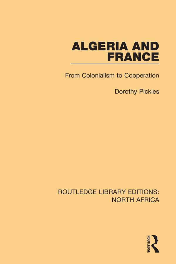 Dorothy Pickles - Algeria and France, E-bok