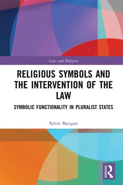 Sylvie Bacquet - Religious Symbols and the Intervention of the Law, E-bok