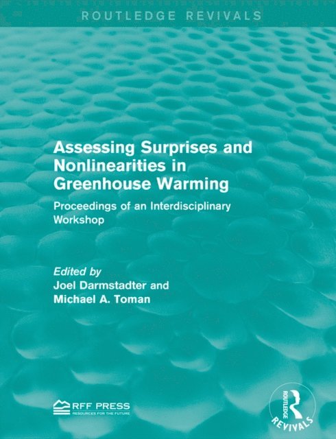 Michael A. Toman, Joel Darmstadter - Assessing Surprises and Nonlinearities in Greenhouse Warming, E-bok