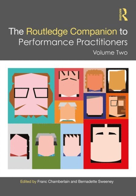 Bernadette Sweeney, Franc Chamberlain - Routledge Companion to Performance Practitioners, E-bok