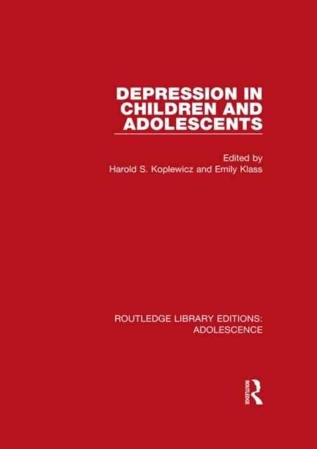 Emily Klass, Harold S. Koplewicz - Depression in Children and Adolescents, E-bok