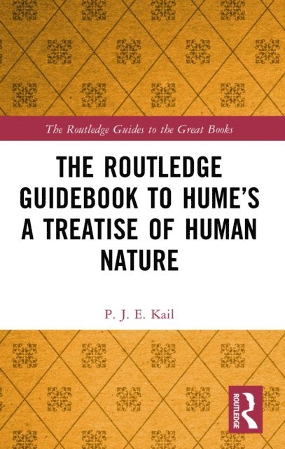 P. J. E. Kail - Routledge Guidebook to Hume's A Treatise of Human Nature, E-bok