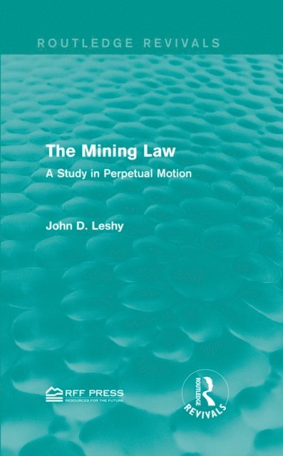 John D. Leshy - Mining Law, E-bok. Tillgänglighet: Lägg i varukorg