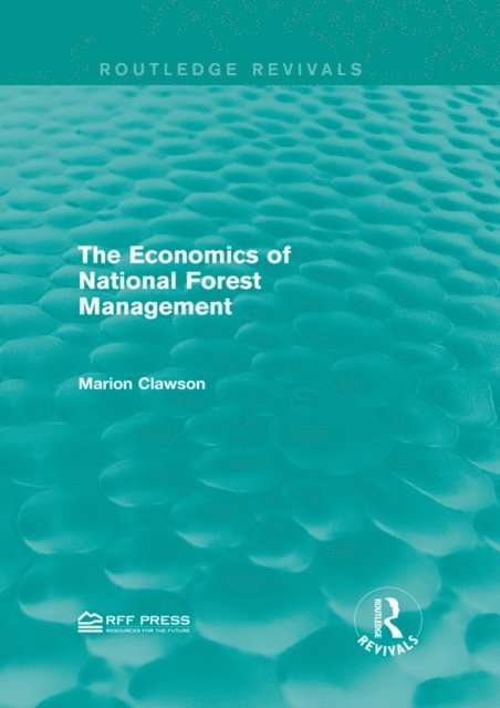 Marion Clawson - Economics of National Forest Management, E-bok