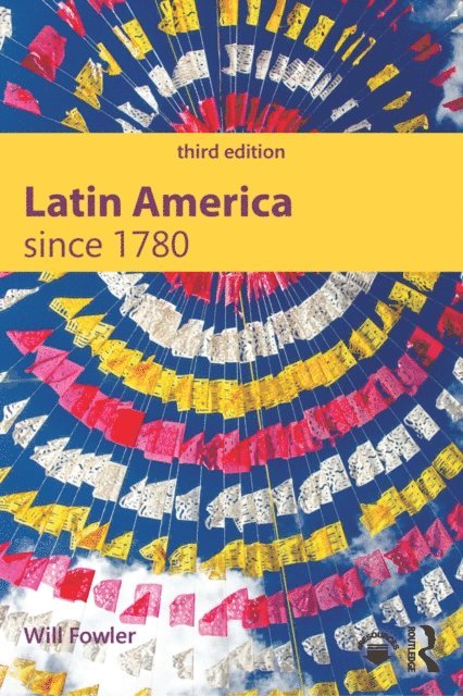 Will Fowler - Latin America since 1780, E-bok