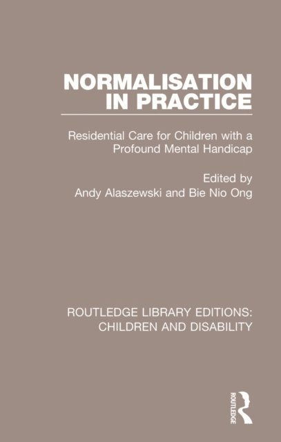 Pauline BN Ong, Andy Alaszewski - Normalisation in Practice, E-bok