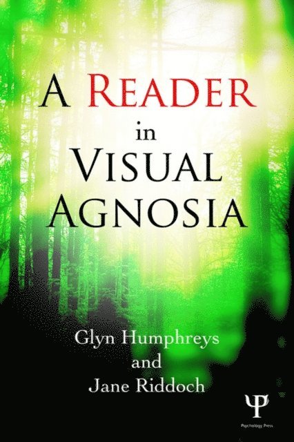 Jane Riddoch, Glyn Humphreys - Reader in Visual Agnosia, E-bok