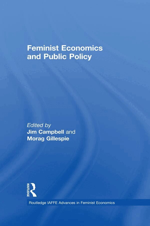 Jim Campbell, Morag Gillespie - Feminist Economics and Public Policy, E-bok