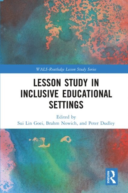 Peter Dudley, Brahm Norwich, Sui Lin Goei - Lesson Study in Inclusive Educational Settings, E-bok