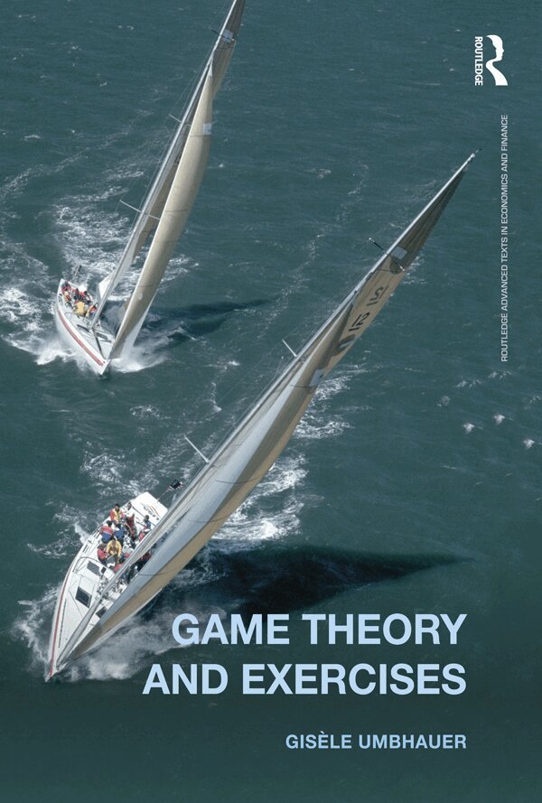 Gisèle Umbhauer - Game Theory and Exercises, E-bok