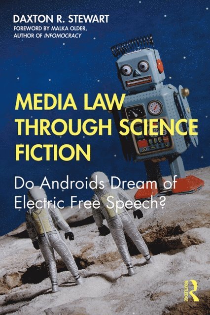 Daxton R. Stewart - Media Law Through Science Fiction, E-bok