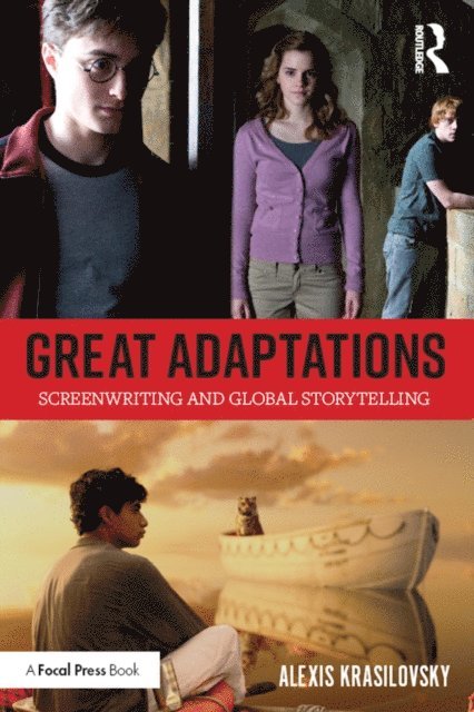 Alexis Krasilovsky - Great Adaptations: Screenwriting and Global Storytelling, E-bok
