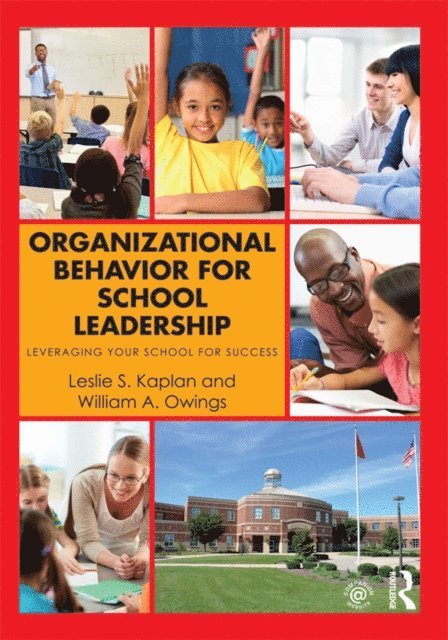 William A. Owings, Leslie S. Kaplan - Organizational Behavior for School Leadership, E-bok. Tillgänglighet: Lägg i varukorg