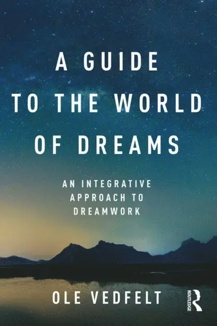 Ole Vedfelt - Guide to the World of Dreams, E-bok. Tillgänglighet: Lägg i varukorg