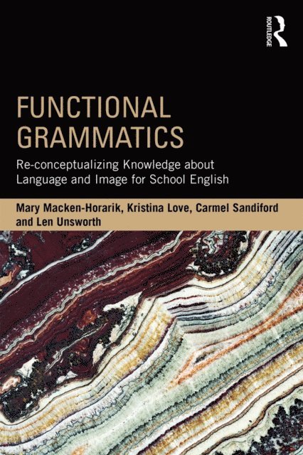 Len Unsworth, Carmel Sandiford, Kristina Love, Mary Macken-Horarik - Functional Grammatics, E-bok