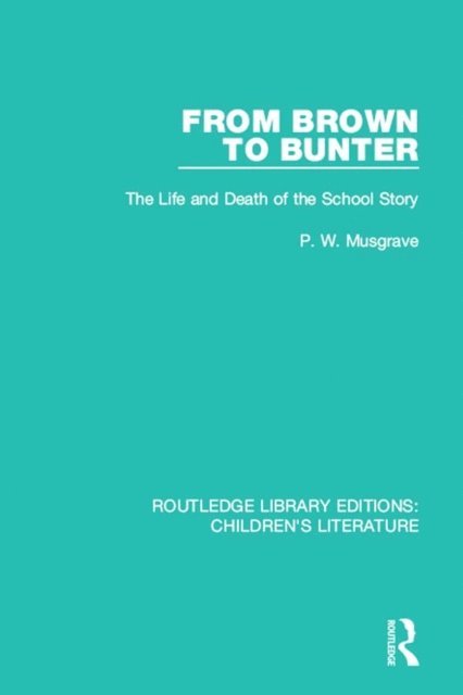 P. W. Musgrave - From Brown to Bunter, E-bok
