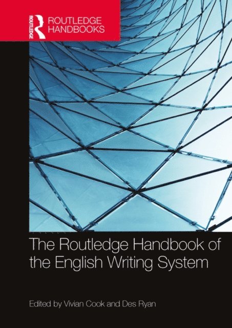 Des Ryan, Vivian Cook - Routledge Handbook of the English Writing System, E-bok