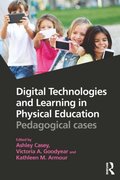Digital Technologies and Learning in Physical Education
