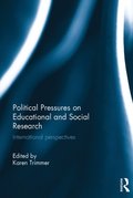 Political Pressures on Educational and Social Research