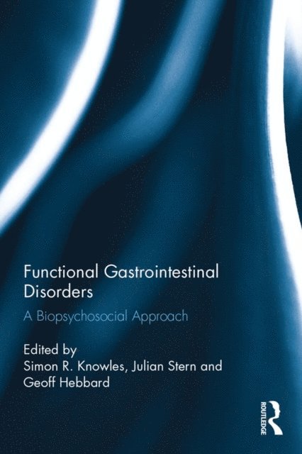 Geoff Hebbard, Julian Stern, Simon R. Knowles - Functional Gastrointestinal Disorders, E-bok