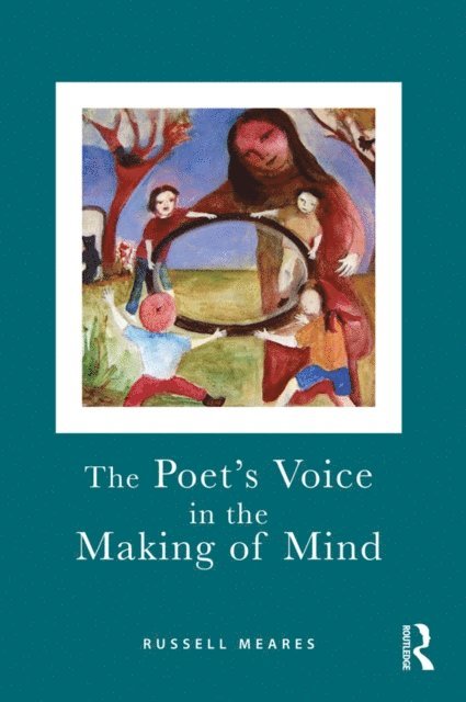 Russell Meares - Poet's Voice in the Making of Mind, E-bok