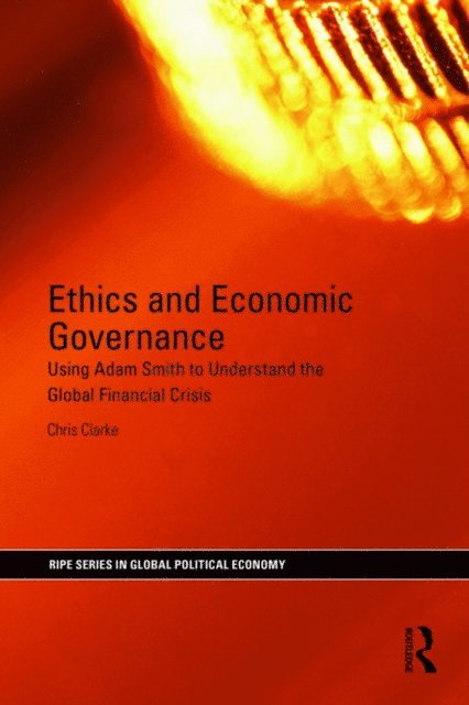Chris Clarke - Ethics and Economic Governance, E-bok