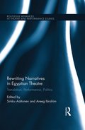 Rewriting Narratives in Egyptian Theatre