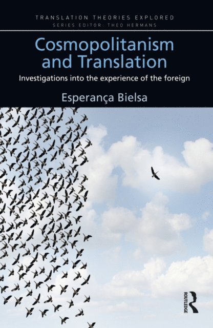 Esperanca Bielsa - Cosmopolitanism and Translation, E-bok