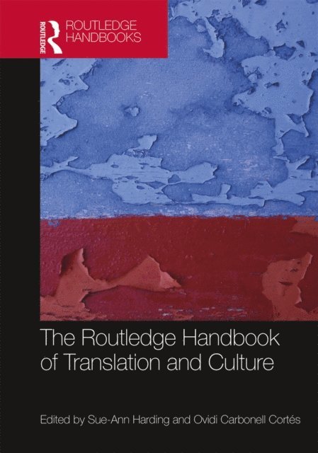 Ovidi Carbonell CortA(c)s, Sue-Ann Harding - Routledge Handbook of Translation and Culture, E-bok