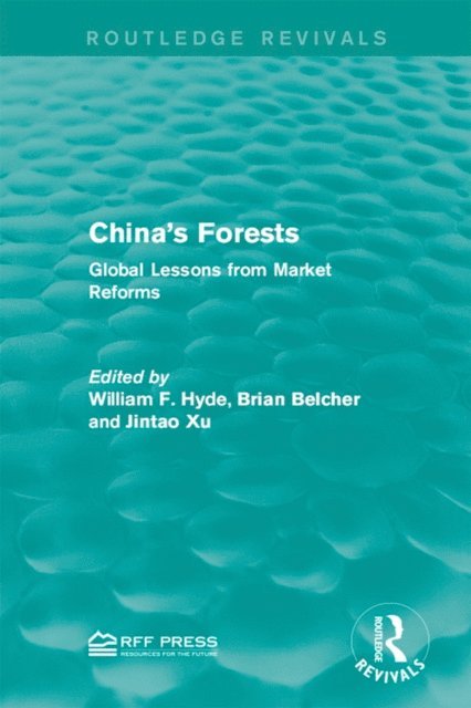 Jintao Xu, Brian Belcher, William F. Hyde - China's Forests, E-bok