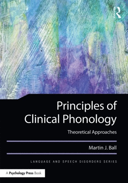 Martin J. Ball - Principles of Clinical Phonology, E-bok