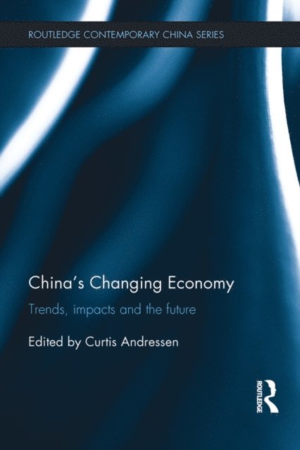Curtis Andressen - China's Changing Economy, E-bok