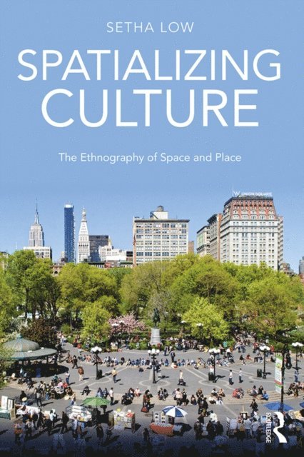 Setha Low - Spatializing Culture, E-bok